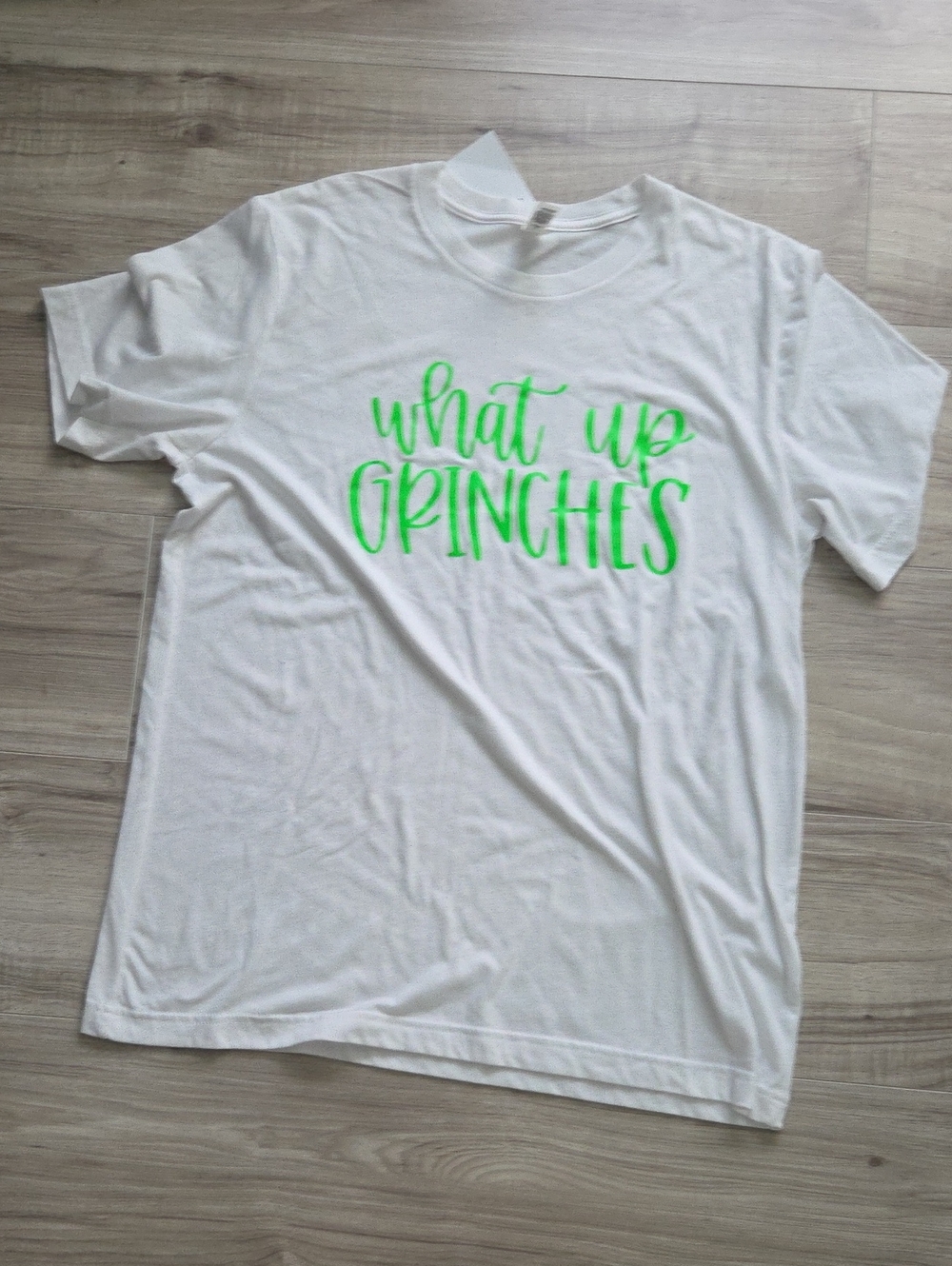 What Up Grinches Tshirt